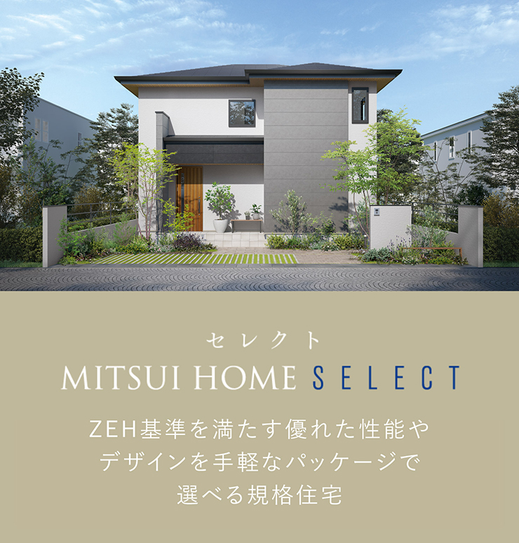 MITSUI HOME SELECT